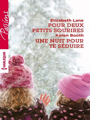 cover image of Pour deux petits sourires--Une nuit pour te séduire